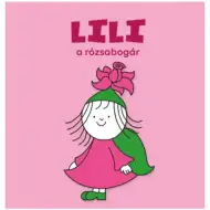 Biluță și Buburuză: Lili, cărăbușul trandafir - carte de povești - Pagony