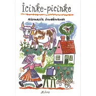 Móra: Icinke-picinke - Basme populare pentru preșcolari carte de povești