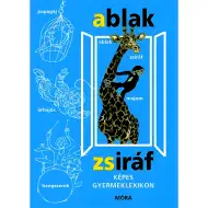 Móra: Mérei Ferenc și V. Binét Ágnes - Enciclopedia ilustrată pentru copii Fereastră-Girafă