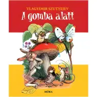 Móra: Vladimir Suteev - Sub ciupercă (carte de povești cu pagini de carton)
