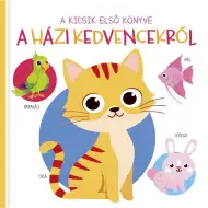 Prima carte a celor mici - Despre animalele de companie carte pentru bebeluși
